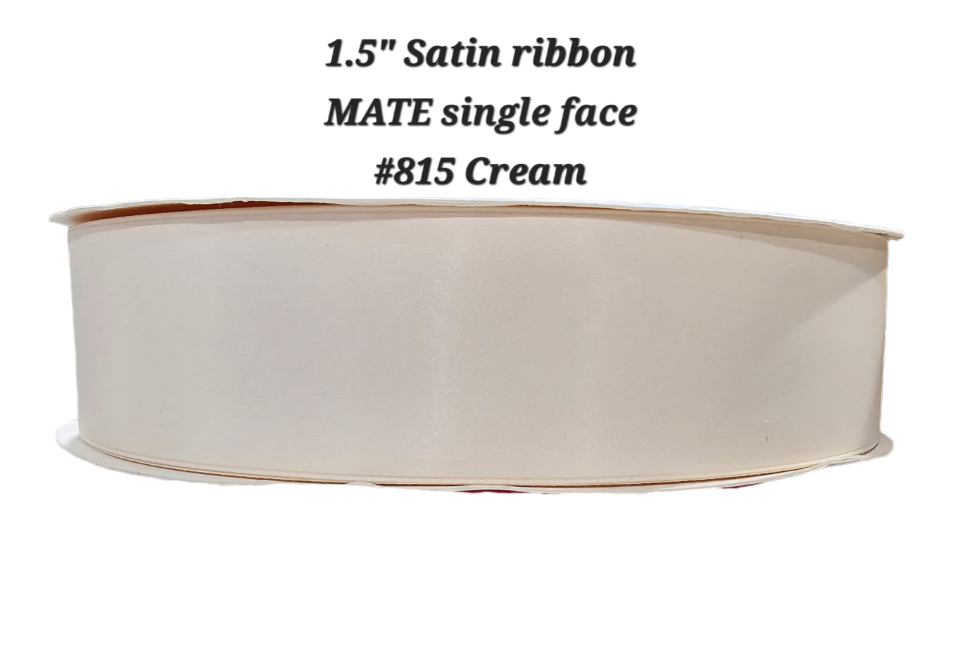 1.5" Satin ribbon MATE single face