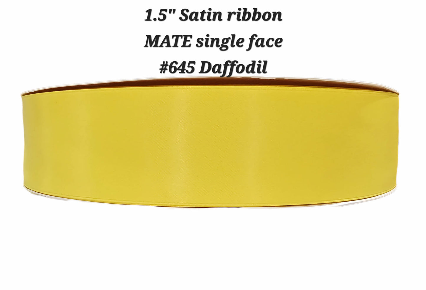1.5" Satin ribbon MATE single face