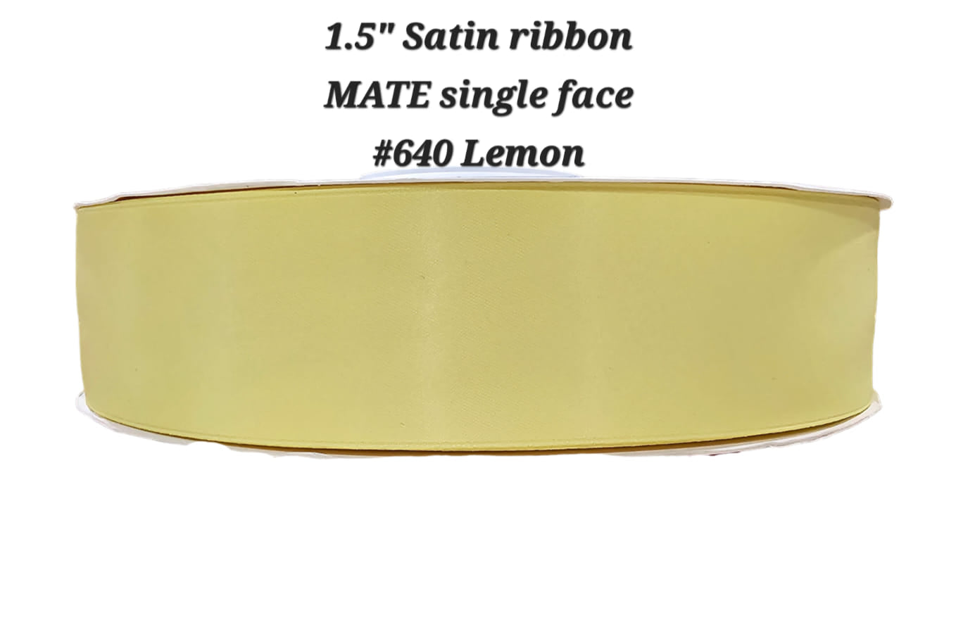 1.5" Satin ribbon MATE single face