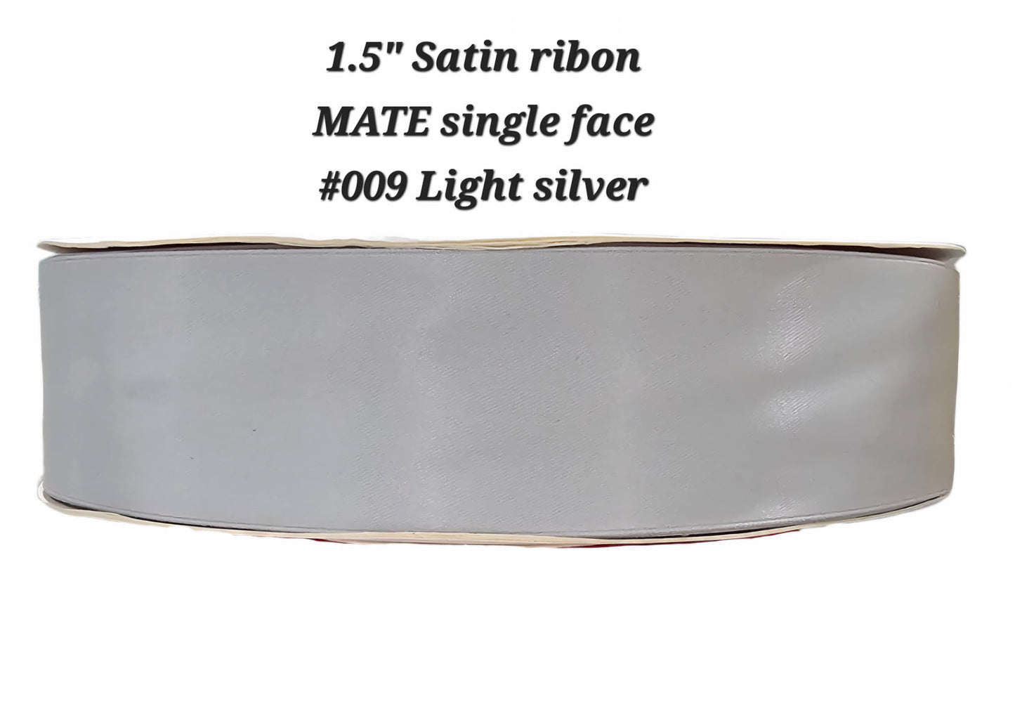 1.5" Satin ribbon MATE single face