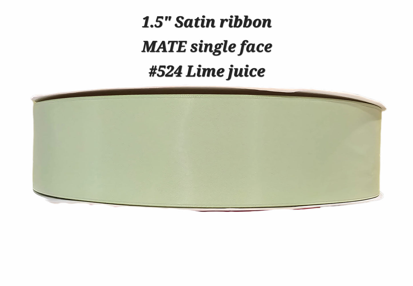 1.5" Satin ribbon MATE single face