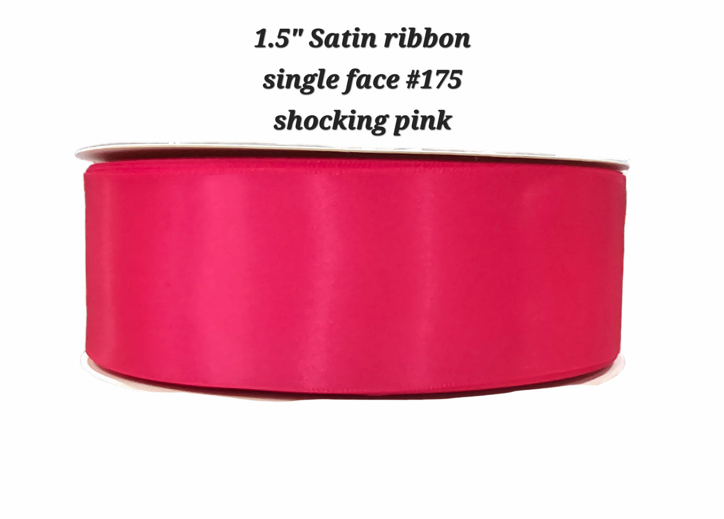 1.5" Satin ribbon single face